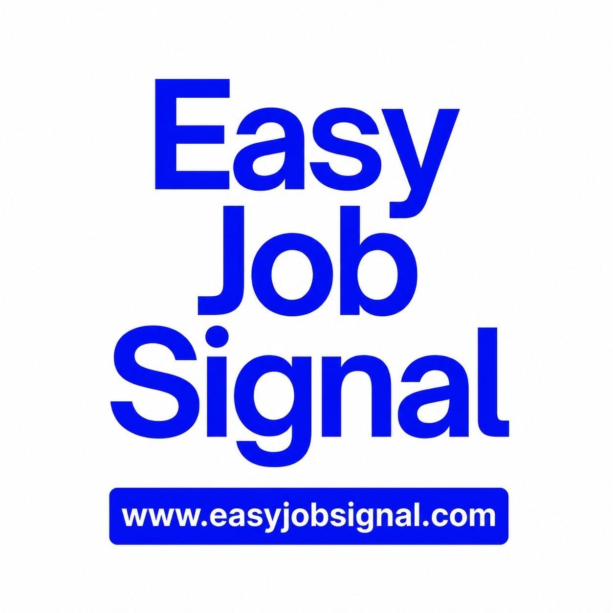 EASY JOB SIGNAL