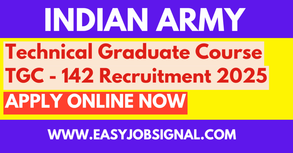 Indian Army TGC - 142 Recruitment 2025