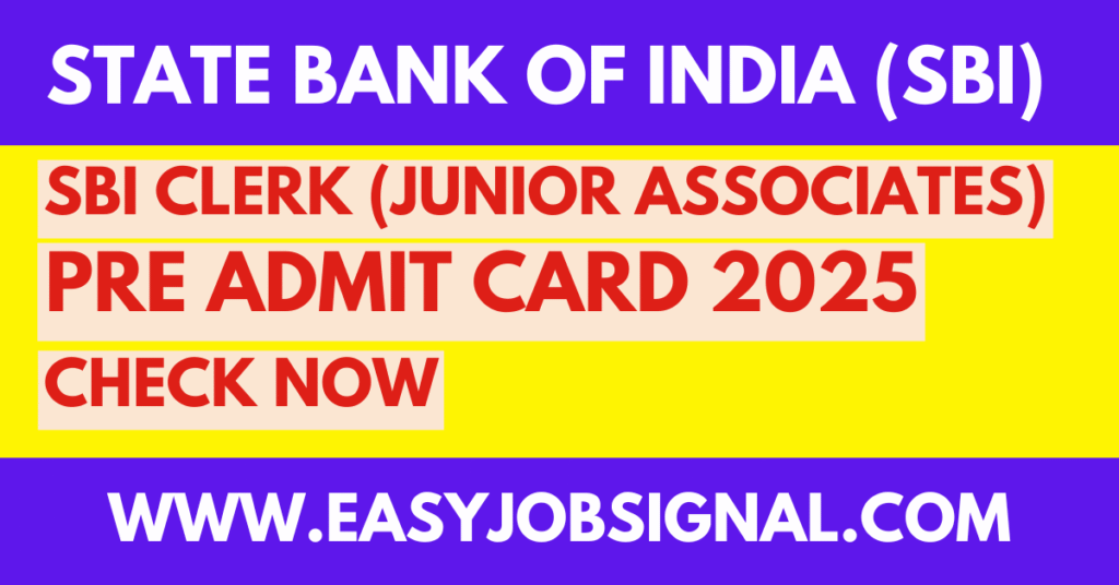 SBI Clerk Pre Admit CARD 2025
